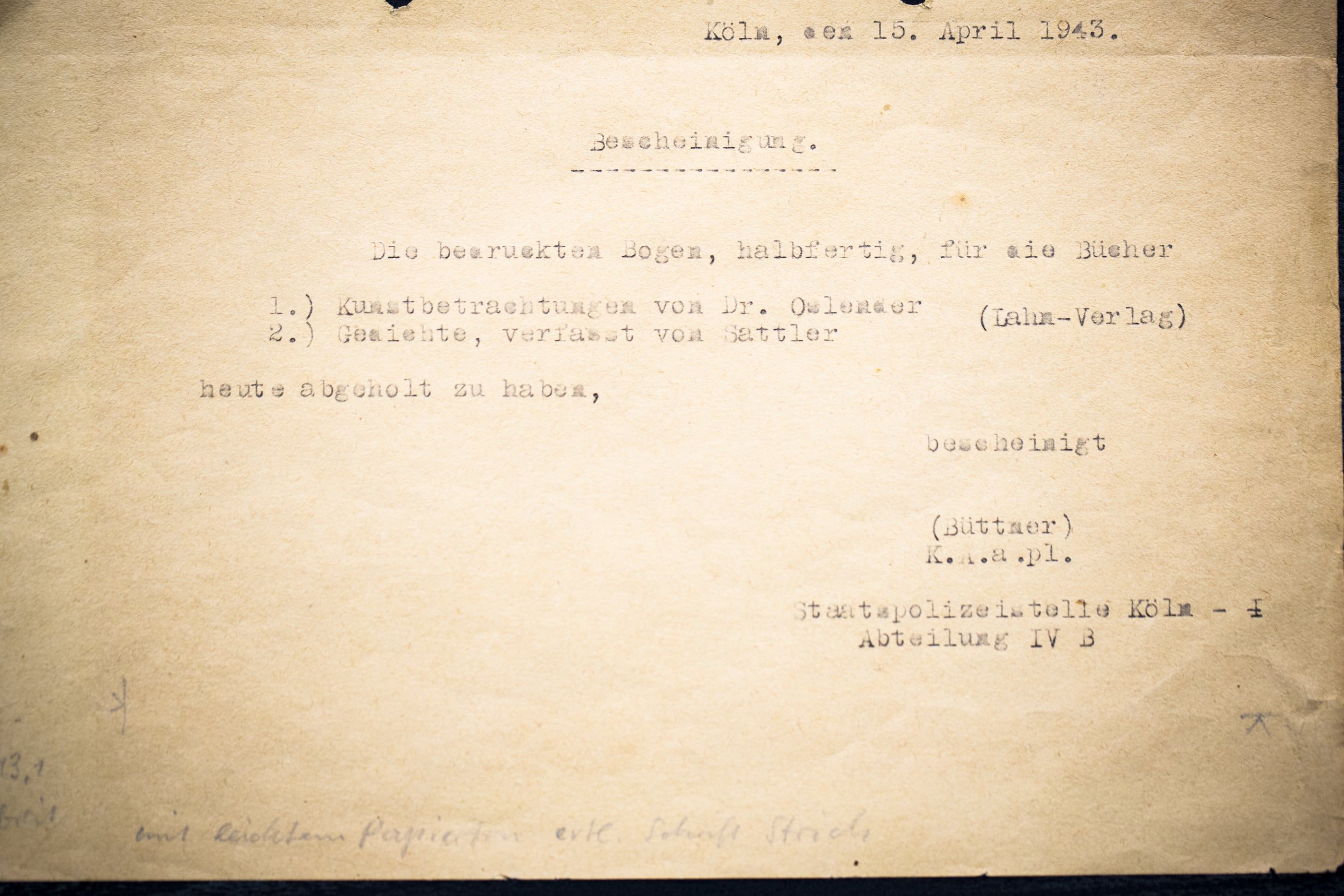 Vergilbte maschinengeschriebene Bescheinigung der Staatspolizeistelle Köln, Abteilung IV B